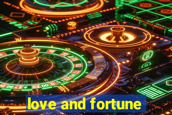 love and fortune