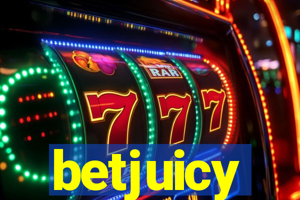 betjuicy