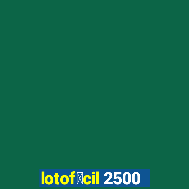 lotof谩cil 2500