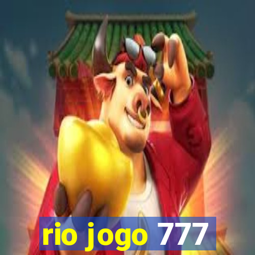 rio jogo 777