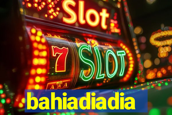 bahiadiadia