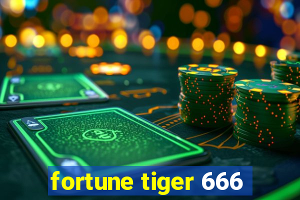 fortune tiger 666