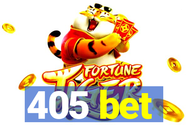 405 bet