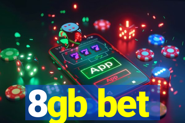 8gb bet