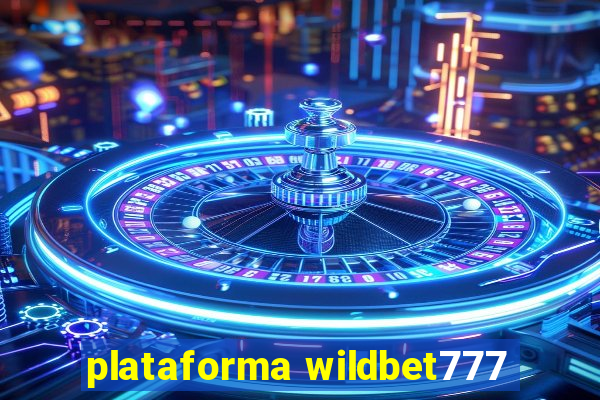 plataforma wildbet777