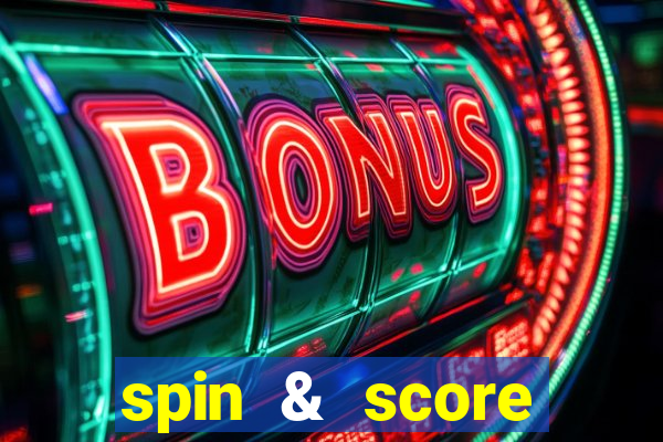 spin & score megaways slot