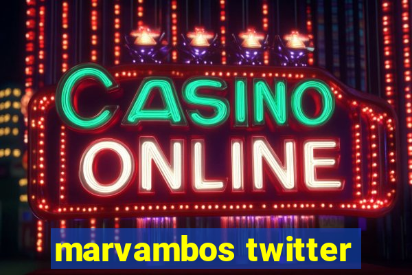 marvambos twitter