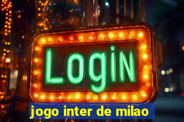 jogo inter de milao