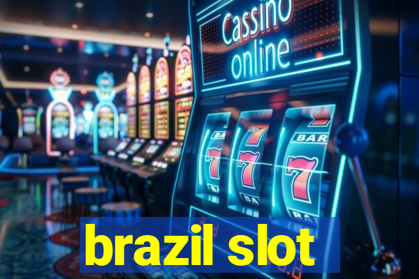 brazil slot