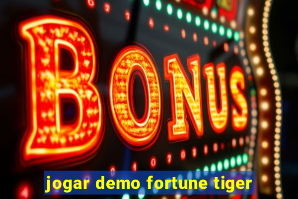 jogar demo fortune tiger