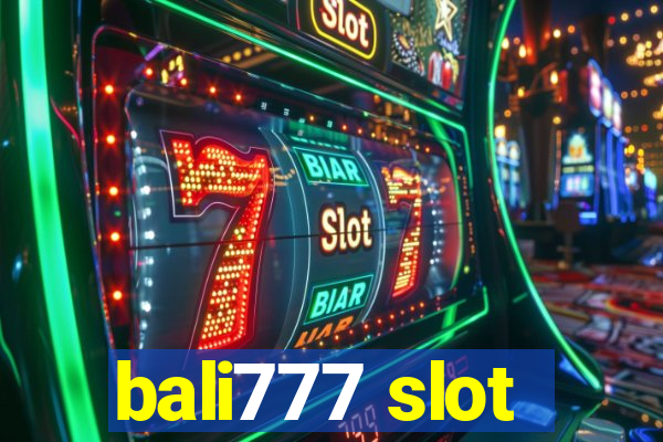 bali777 slot