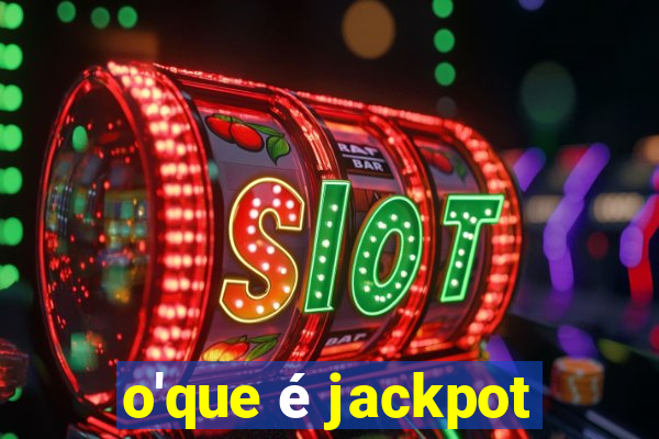 o'que é jackpot