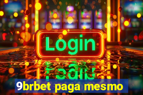 9brbet paga mesmo