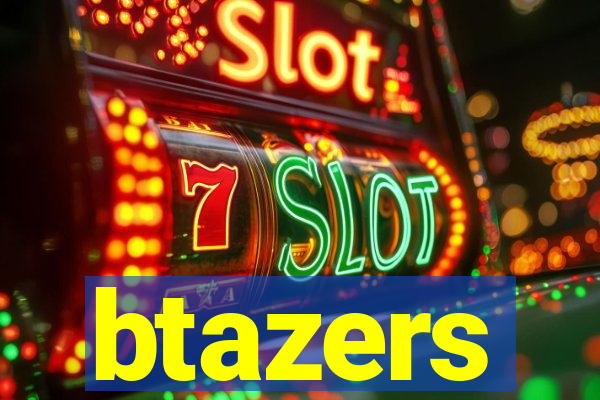 btazers