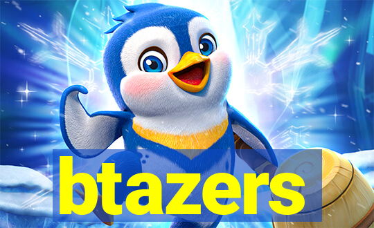 btazers