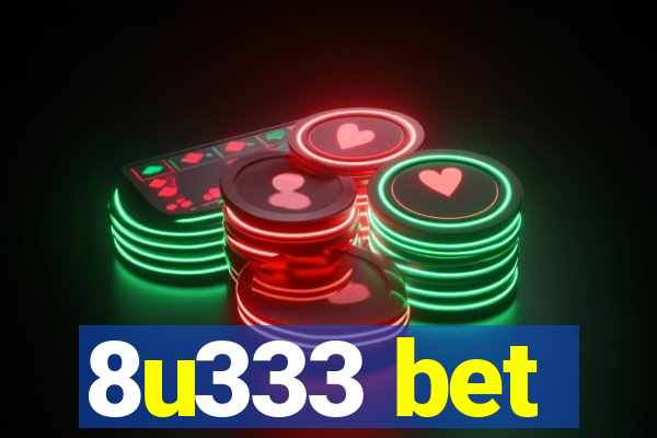 8u333 bet