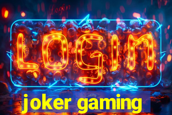 joker gaming