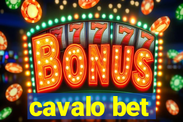 cavalo bet