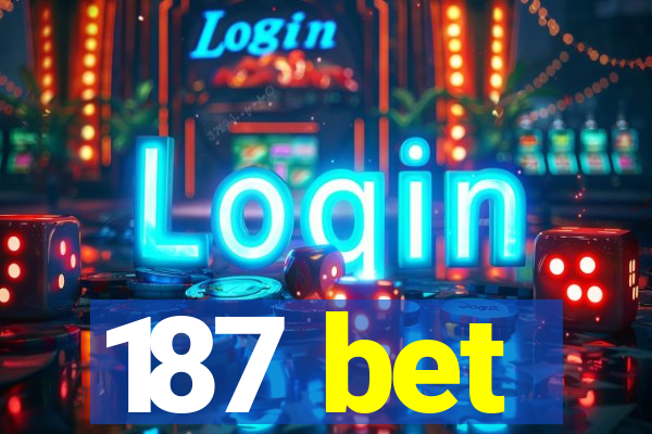 187 bet