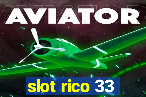 slot rico 33