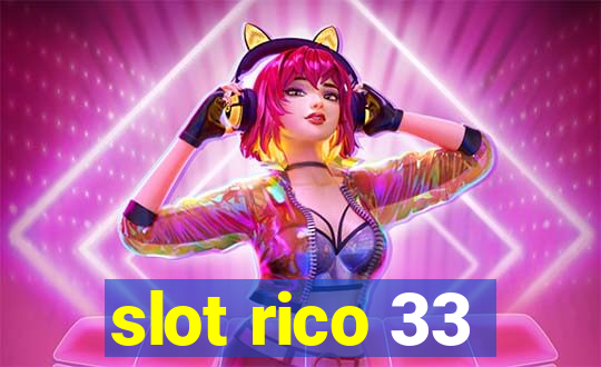 slot rico 33