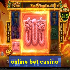 online bet casino