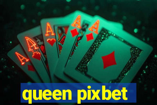 queen pixbet