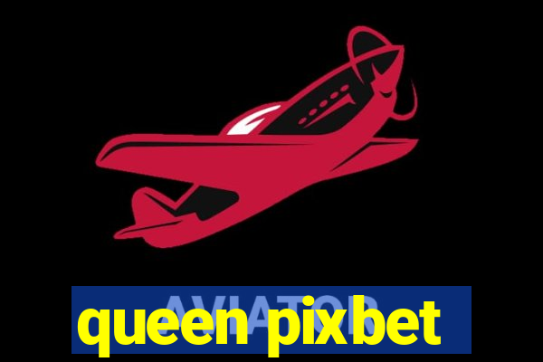 queen pixbet