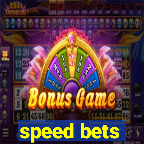 speed bets