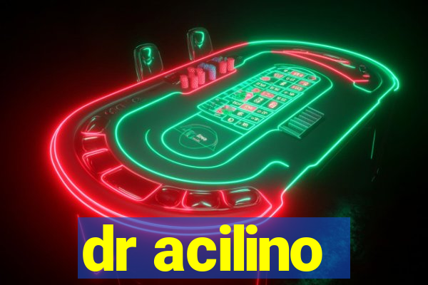 dr acilino