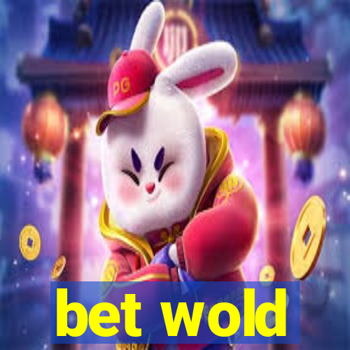 bet wold