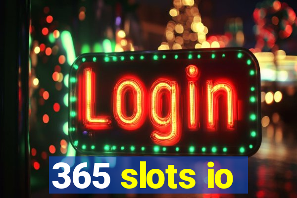 365 slots io