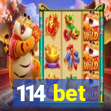 114 bet