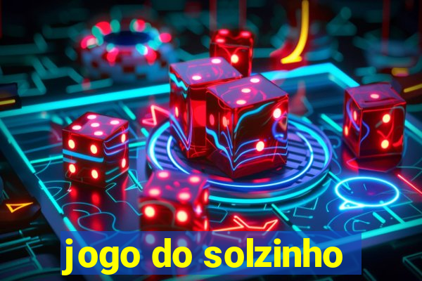 jogo do solzinho