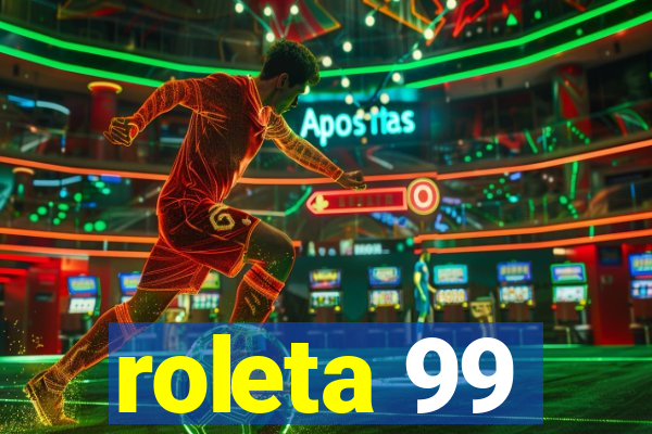 roleta 99