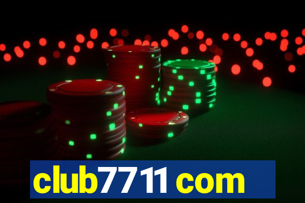 club7711 com