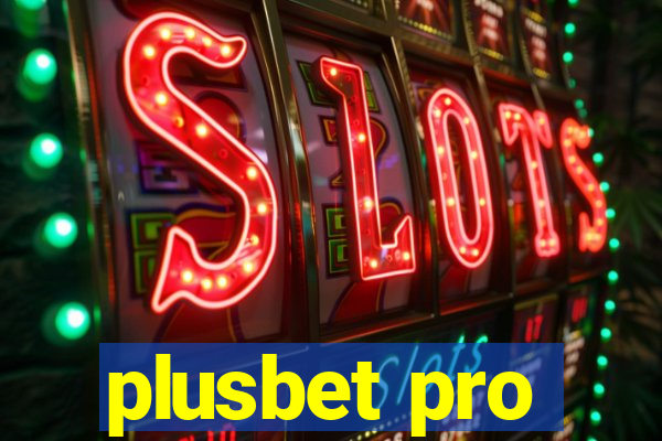 plusbet pro