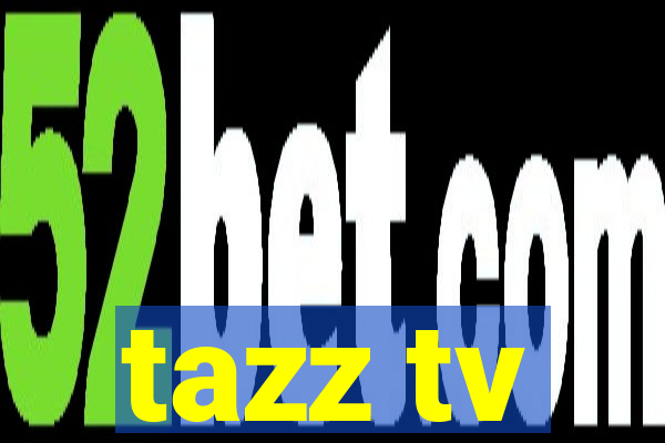 tazz tv