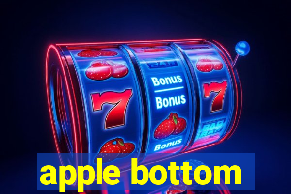 apple bottom