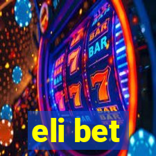 eli bet