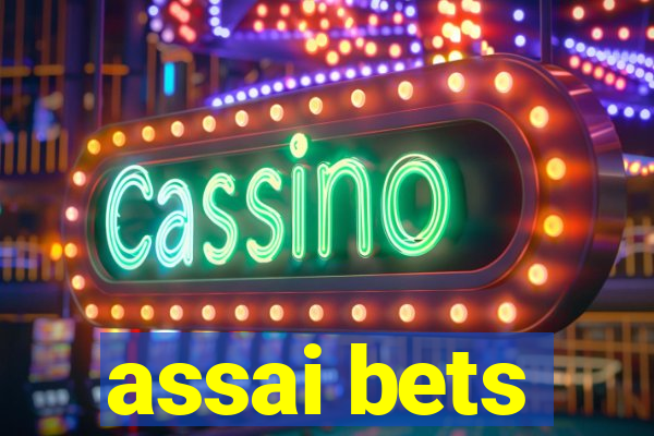 assai bets