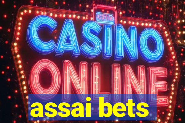 assai bets