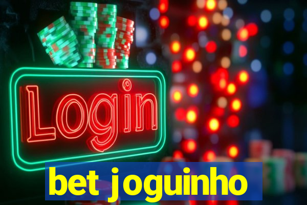 bet joguinho