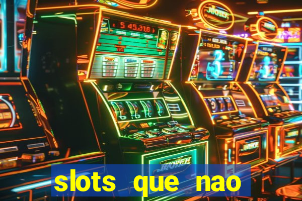 slots que nao precisa depositar