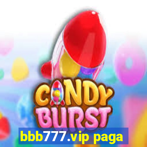 bbb777.vip paga