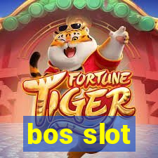 bos slot