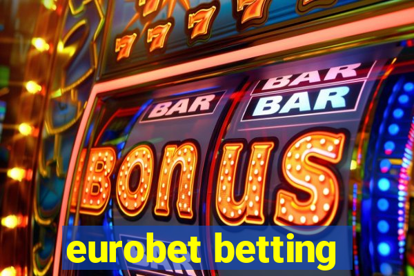 eurobet betting