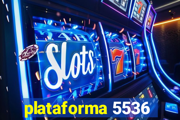 plataforma 5536