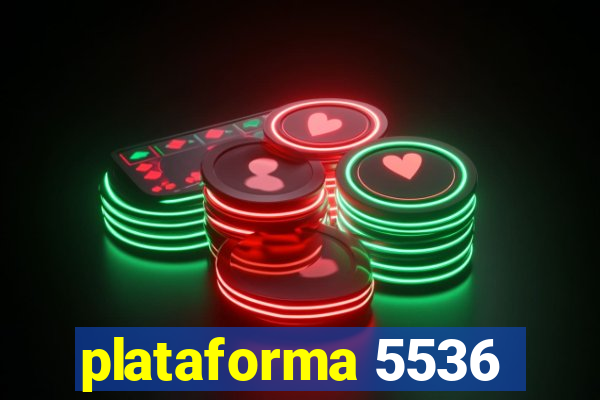 plataforma 5536