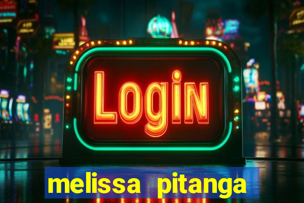 melissa pitanga cinthia santos